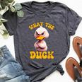 Saying What-The-Duck Duck Friends Bella Canvas T-shirt Heather Dark Grey