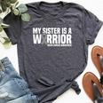 My Sister Is A Warrior Grey Ribbon Brain Cancer Awareness Bella Canvas T-shirt Heather Dark Grey