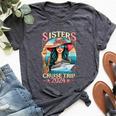 Sisters Cruise Trip 2024 Sister Cruising Vacation Trip Bella Canvas T-shirt Heather Dark Grey