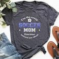 Soccer Mom I'm The Crazy Soccer Mom Everyone Warned You Abo Bella Canvas T-shirt Heather Dark Grey