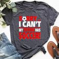 Sorry My Nephew Has Soccer Soccer Aunt Or Uncle Bella Canvas T-shirt Heather Dark Grey