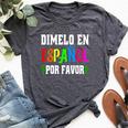 Spanish Language Bilingual Teacher Dimelo En Espanol Bella Canvas T-shirt Heather Dark Grey