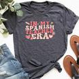 In My Spanish Teacher Era Groovy Spanish Teacher Bella Canvas T-shirt Heather Dark Grey