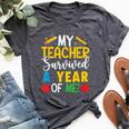 My Teacher Survived A Year Of Me End Of School Year Bella Canvas T-shirt Heather Dark Grey
