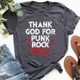 Thank God For Punk Rock Music Bands Anarcho-Punk Hardcore Bella Canvas T-shirt Heather Dark Grey