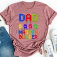 Dad Of The Master Builder Birthday Boy Girl Blocks Birthday Bella Canvas T-shirt Heather Dark Grey