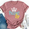 Beauty Pageant Glitz Daughter Mom Crown Life Bella Canvas T-shirt Heather Mauve