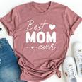 Best Mom Ever For Mama Birthday Christmas Bella Canvas T-shirt Heather Mauve