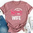 Breast Cancer Bravery Wife Breast Cancer Awareness Husband Bella Canvas T-shirt Heather Mauve