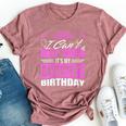 I Can't Keep Calm It's My Daughter Birthday Girl Party Bella Canvas T-shirt Heather Mauve