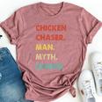 Chicken Chaser Man Myth Legend Bella Canvas T-shirt Heather Mauve