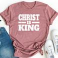 Christ Is King Jesus Is King Christian Faith Bella Canvas T-shirt Heather Mauve