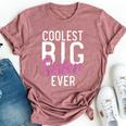 Coolest Big Sister Ever Proud Big Sister Bella Canvas T-shirt Heather Mauve