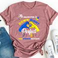 My Daughter Is Down Right Perfect Down Syndrome Awareness Bella Canvas T-shirt Heather Mauve