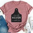 Don't Heifer With Me Cattle Ear Tag Sassy Cow Pun Bella Canvas T-shirt Heather Mauve