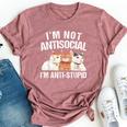I'm Not Antisocial I'm Anti Stupid Sarcastic Introvert Bella Canvas T-shirt Heather Mauve