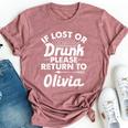 If Lost Or Drunk Please Return To Olivia Name Women Bella Canvas T-shirt Heather Mauve