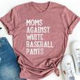 Moms Against White Baseball Pants Mommy Mama Women Bella Canvas T-shirt Heather Mauve