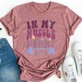 In My Muscle Mommy Era Groovy On Back Bella Canvas T-shirt Heather Mauve