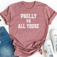 Philly Vs All Youse Slang For Philadelphia Fan Bella Canvas T-shirt Heather Mauve