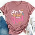 Praise The Lord Oh My Soul Christian Thanksgiving Bella Canvas T-shirt Heather Mauve
