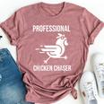 Professional Chicken Chaser Farmer Chicken Farm Bella Canvas T-shirt Heather Mauve