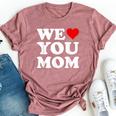 Red Heart We Love You Mom Bella Canvas T-shirt Heather Mauve