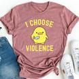 Sarcastic I Choose Violence Duck Saying Duck Bella Canvas T-shirt Heather Mauve
