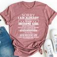 Sorry I Am Already Taken By A Freaking Awesome Girl March Bella Canvas T-shirt Heather Mauve