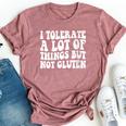 I Tolerate A Lot Of Things But Not Gluten F Celiac Disease Bella Canvas T-shirt Heather Mauve