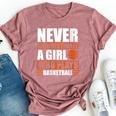 Never Underestimate A Girl Who Plays Basketball Girl Power Bella Canvas T-shirt Heather Mauve