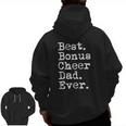 Best Bonus Cheer Dad Ever Cheerleading Stepdad From Daughter Zip Up Hoodie Back Print