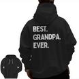 Best Grandpa Ever For Grandpa Zip Up Hoodie Back Print