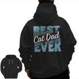 Cat Dad Idea For Father's Day Best Cat Dad Ever Zip Up Hoodie Back Print