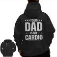 Your Dad Is My Cardio Couples For Her Zip Up Hoodie Back Print