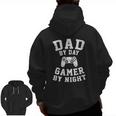 Dad By Day Gamer By Night Cool Gaming Father Idea Zip Up Hoodie Back Print