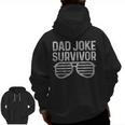 Dad Joke Survivor Fathers Day Daddy Humor Sunglusses Zip Up Hoodie Back Print