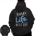 Dad Life Is The Best Life Matching Family Zip Up Hoodie Back Print