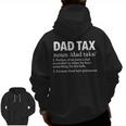 Dad Tax Definition Sarcastic Father's Day Zip Up Hoodie Back Print