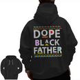 Dope Black Father Men Dope Black Dad Father's Day Zip Up Hoodie Back Print