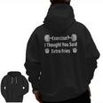 Exercise I Thought Extra Fries Saying Gym Workout Meme Zip Up Hoodie Back Print