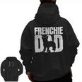 Frenchie French Bulldog Dad Father Papa Fathers Day Zip Up Hoodie Back Print