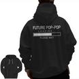 Future Poppop Loading First Time New Grandpa Zip Up Hoodie Back Print