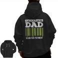 Gymnastics Dad Scan For Payment Tumbling Zip Up Hoodie Back Print