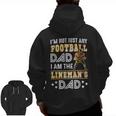 I'm Not Just Any Football Dad I Am The Lineman's Dad Zip Up Hoodie Back Print