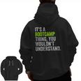 It's A Bootcamp Thingfor Boot Camp Fitness Gym Zip Up Hoodie Back Print
