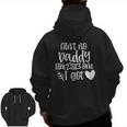 Kids Ain't No Daddy Like I Got For Father Daughter Dad Zip Up Hoodie Back Print