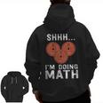 Math Lover Gym Weightlifting Quote Workout Exercise Zip Up Hoodie Back Print