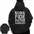 Mens Bona Fide Pater Familias Cool Dad Fathers Day Vintage Zip Up Hoodie Back Print