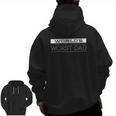 Mens World's Worst Dadfunny Father's Day For Dads Zip Up Hoodie Back Print